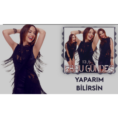 Ebru Gündeş- Yaparım Bilirsin